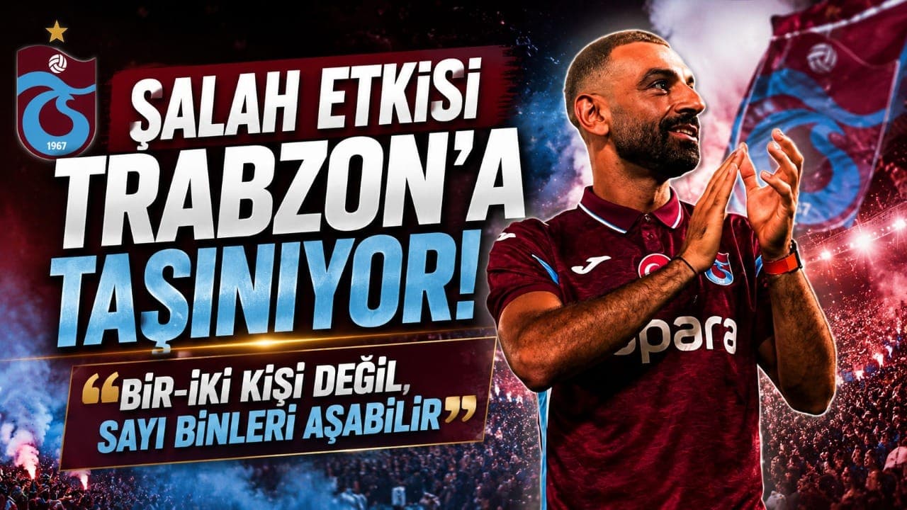 Salah etkisi Trabzon'a sıçradı: Mısır'dan büyük ziyaretçi potansiyeli