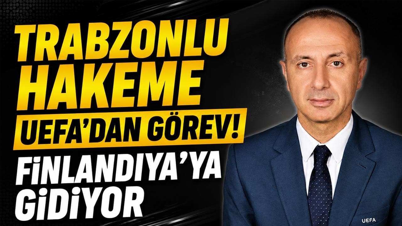 Trabzonlu gözlemci Şimşek’e UEFA’dan görevlendirme: Ilves Tampere–Rijeka maçında görev yapacak