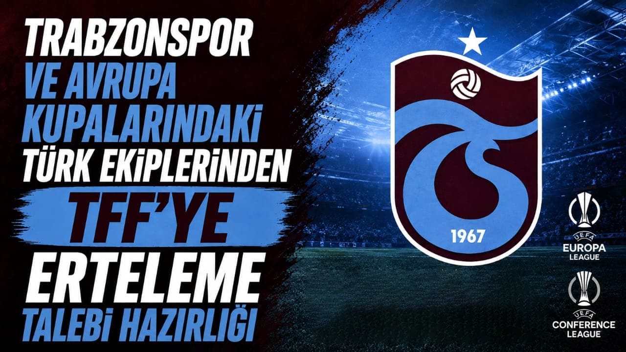 Trabzonspor’un da yer aldığı Türk kulüplerinden TFF’ye ortak erteleme talebi