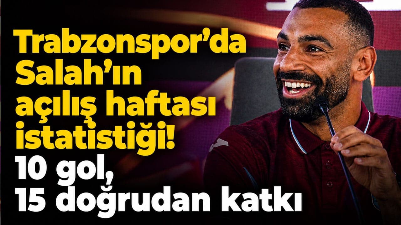 Salah, Premier Lig açılış haftalarında zirvede: 10 gol ve 15 doğrudan katkı