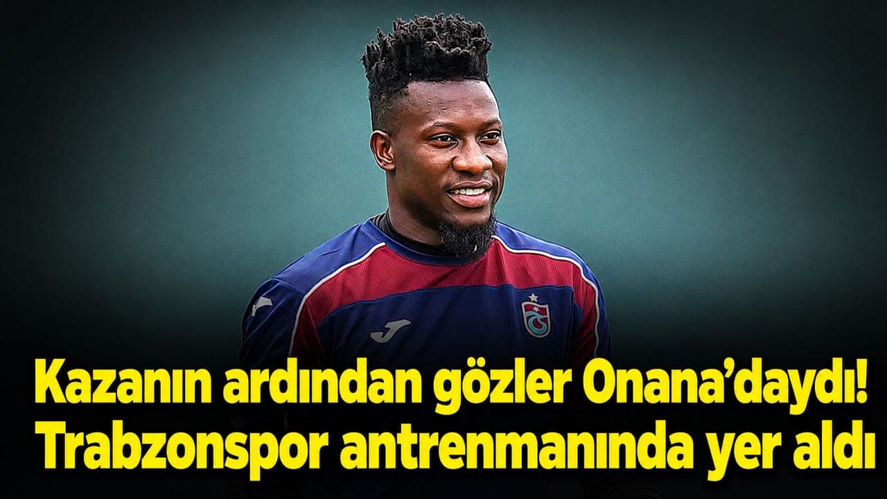 Onana’dan iyi haber: Trafik kazasının ardından takımla çalıştı