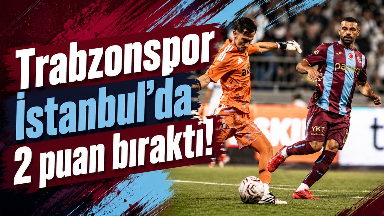 Trabzonspor İstanbul'da 1 puana razı oldu: Saviolo attı, penaltı engellenemedi