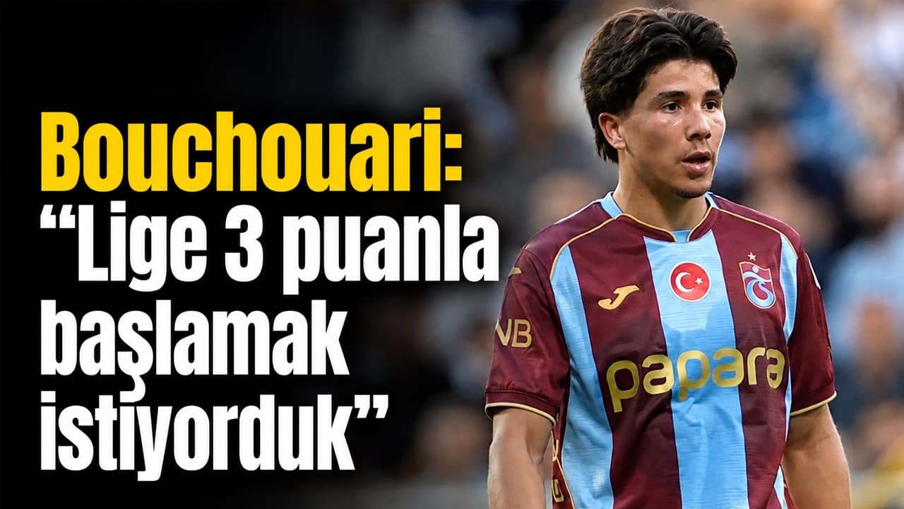Bouchouari: Lige galibiyetle başlamak istedik ama başaramadık