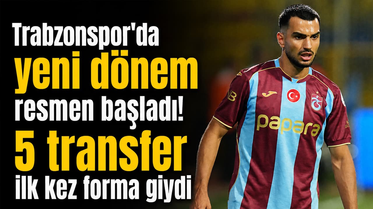 Trabzonspor’un beş yeni ismi Kasımpaşa karşısında ilk kez resmi forma giydi
