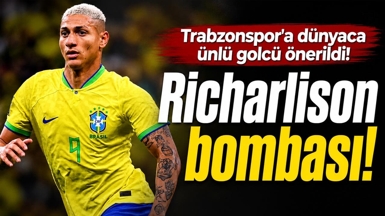 Richarlison için teklif Trabzonspor’un önünde: Karar ekonomi odaklı olacak