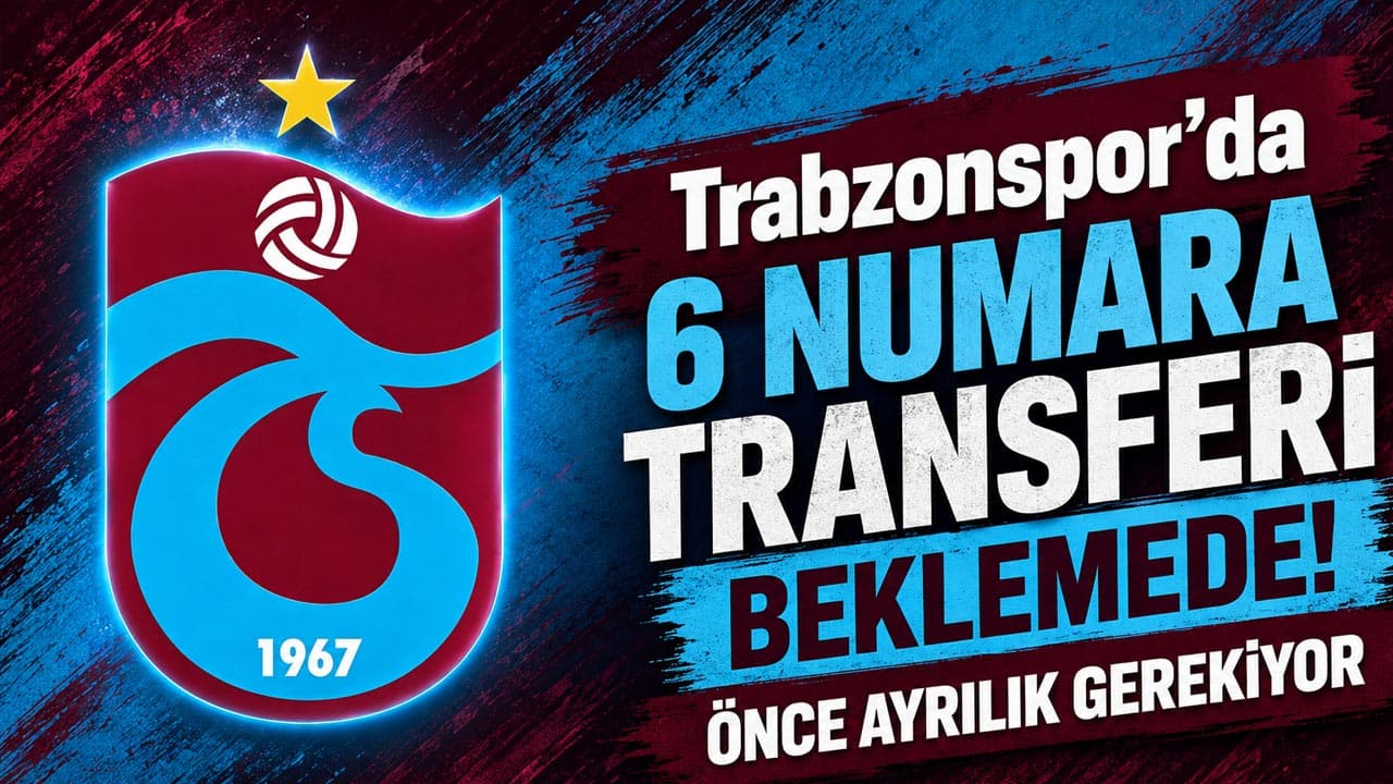 Trabzonspor’da 6 numara harekatı beklemede: Önce kadroda boşluk yaratılmalı