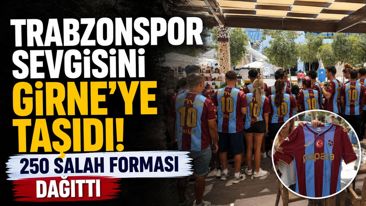 Trabzonspor sevgisini Girne’ye taşıdı! 250 Salah forması dağıttı