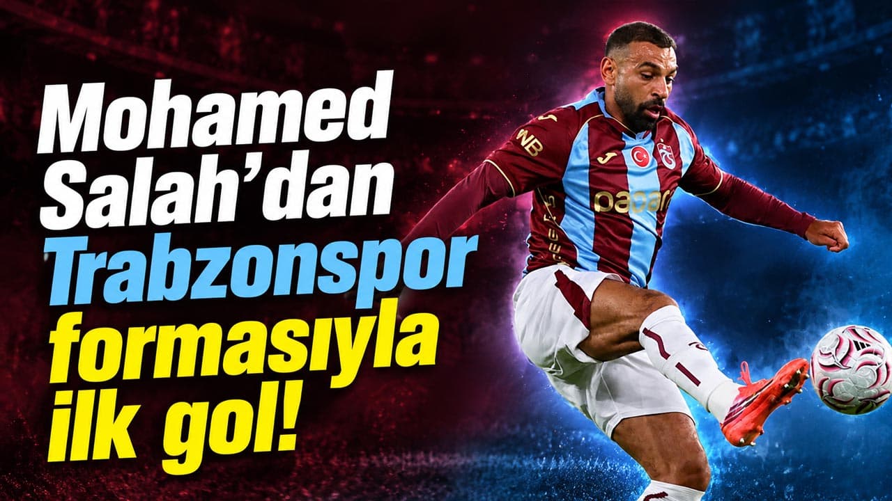Mohamed Salah, Papara Park’ta iki golle Trabzonspor formasıyla ilklerini yaşadı
