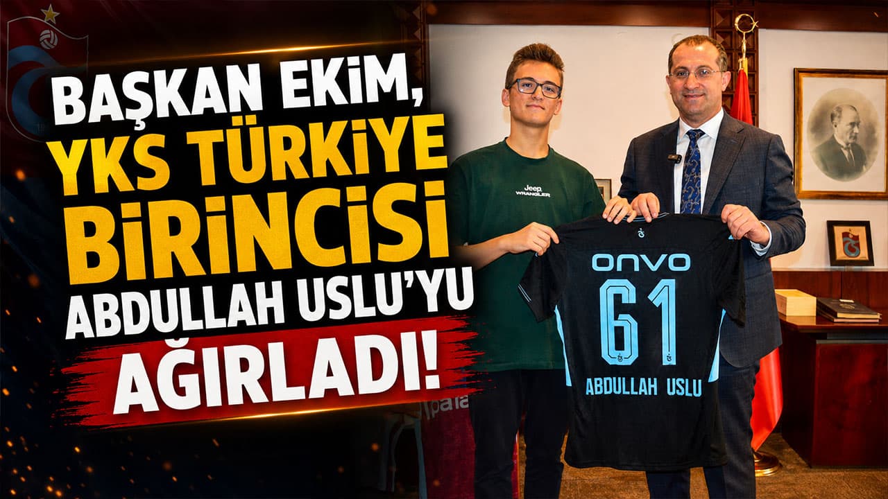 Akçaabat’ta YKS Türkiye birincisi Abdullah Uslu'ya tebrik ziyareti