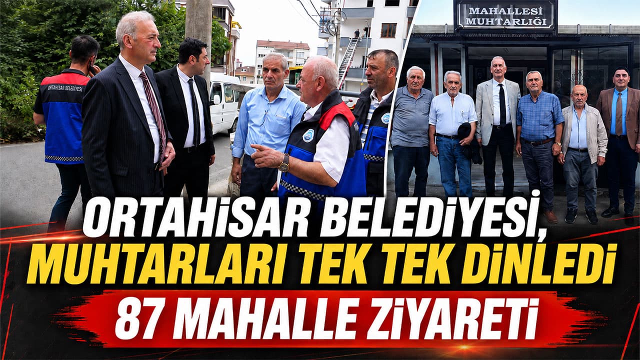 Murat Özçilingir, Ortahisar’ın 87 mahallesindeki muhtarlarla yüz yüze görüştü