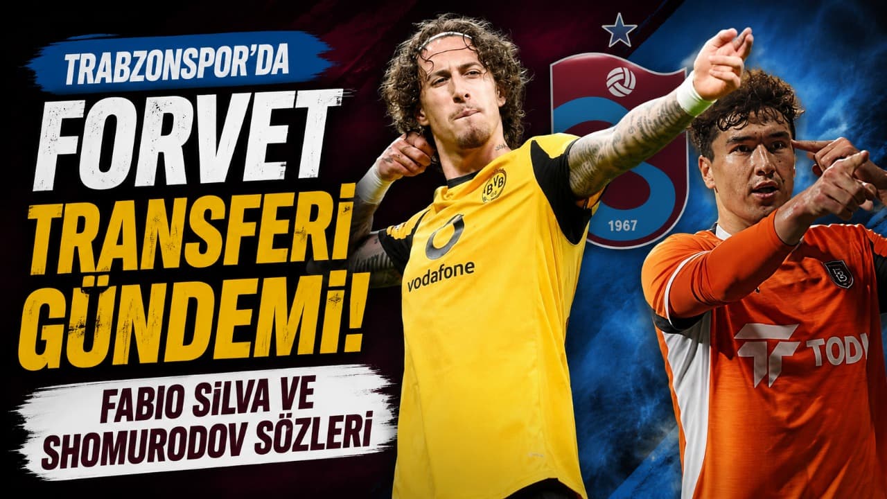 Trabzonspor’un forvet gündemi: Fabio Silva zor, Shomurodov ihtimal dahilinde