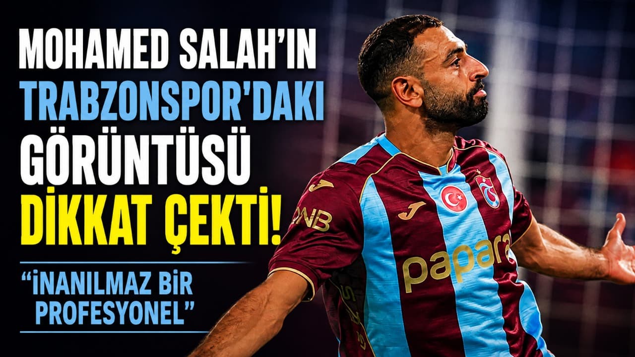 Mohamed Salah’ın Trabzonspor maçındaki tavrı övgü topladı: “İnanılmaz bir profesyonel”