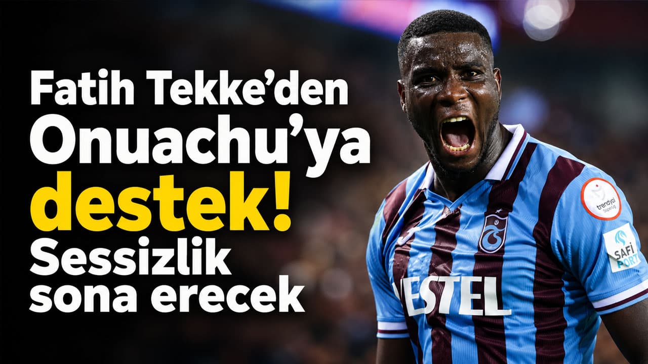 Onuachu'nın gol suskunluğunu bitirme sınavı: Fatih Tekke tam destek