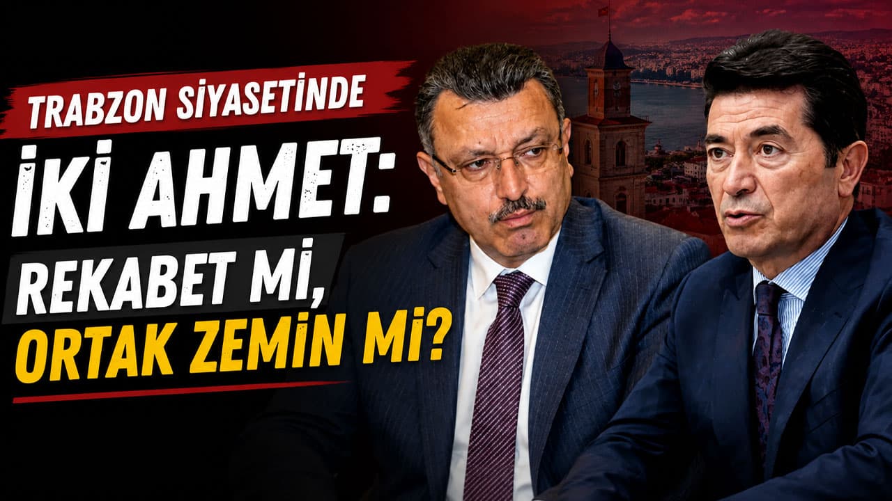 Trabzon’da iki Ahmet: Rekabetten çok ortak çözüm arayışı gerekli