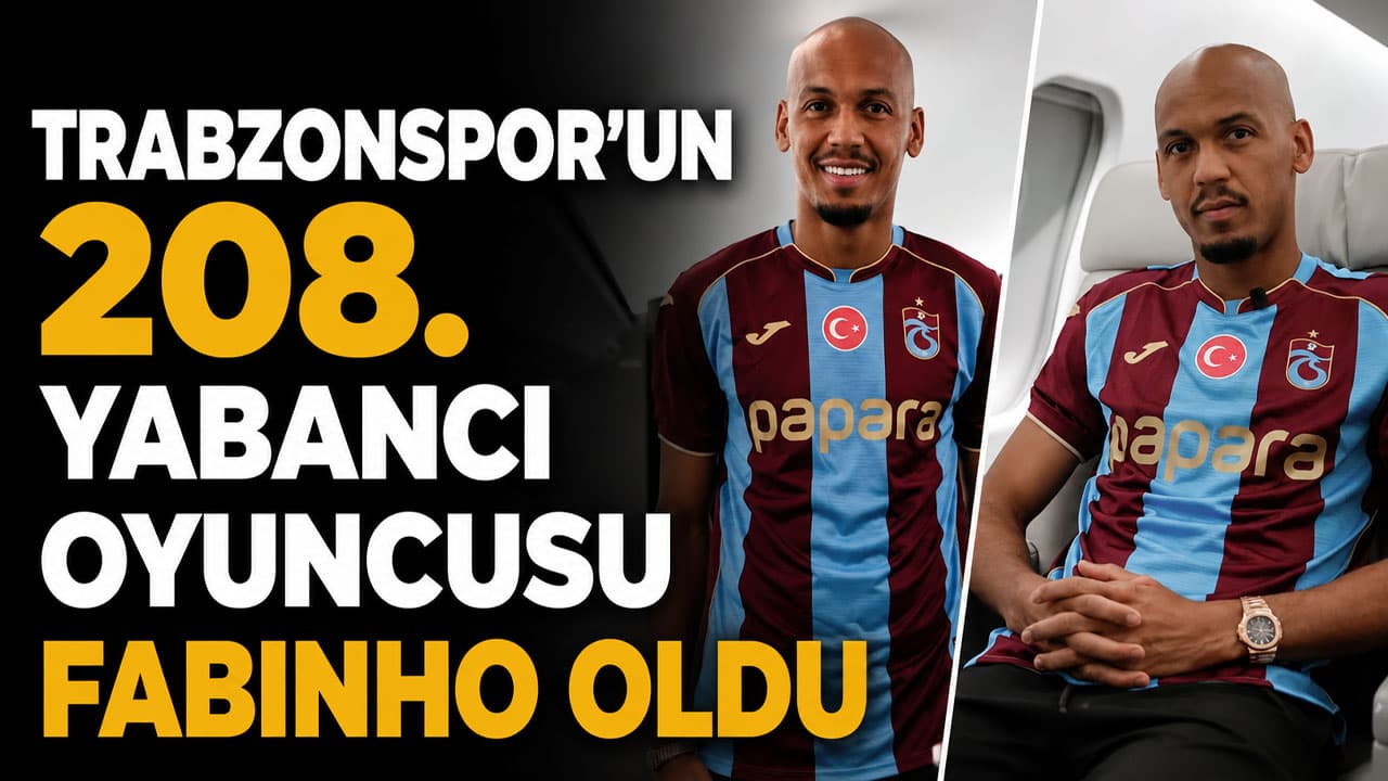 Fabinho, Trabzonspor tarihinin 208. yabancı oyuncusu oldu