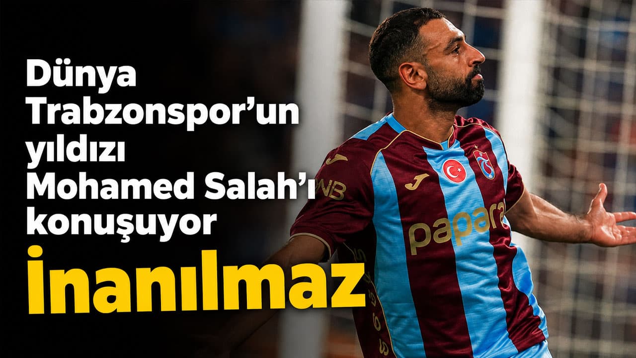 Mohamed Salah’ın Papara Park performansı Avrupa basınında gündem oldu