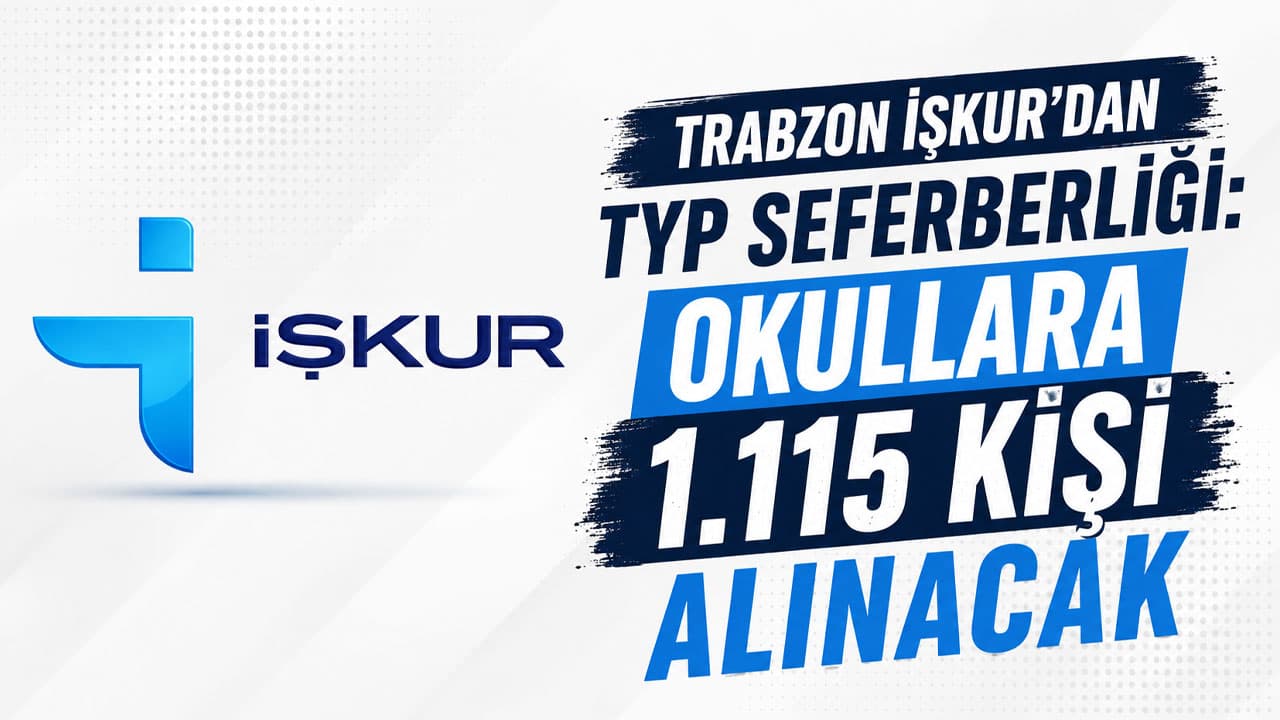 İŞKUR'un TYP'siyle okullara 1.115 personel alınacak