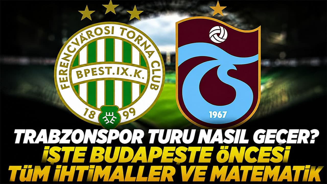 Budapeşte'de tur için net formül: Trabzonspor kazanmak zorunda