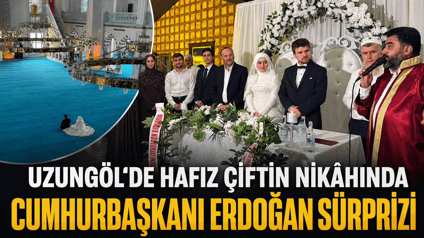 Uzungöl’de hafız çiftin nikâhına Cumhurbaşkanı Erdoğan’dan tebrik mesajı