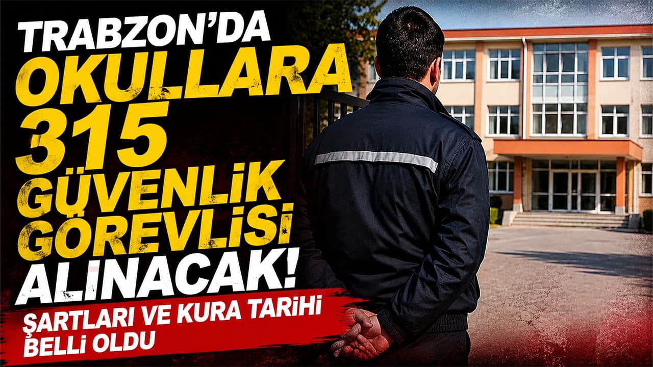 Trabzon’daki okullara 315 bahçe görevlisi alınacak — Başvurular 25-29 Ağustos arasında