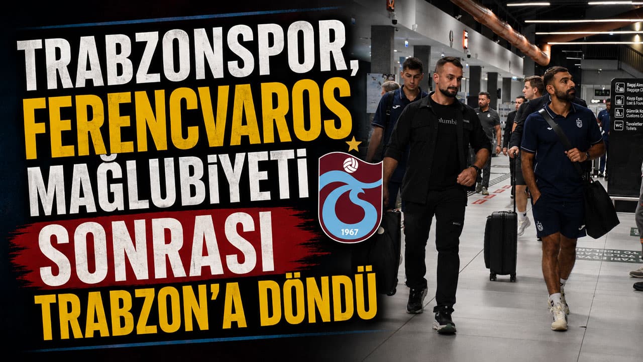 Avrupa defteri kapandı: Trabzonspor özel uçakla kente döndü