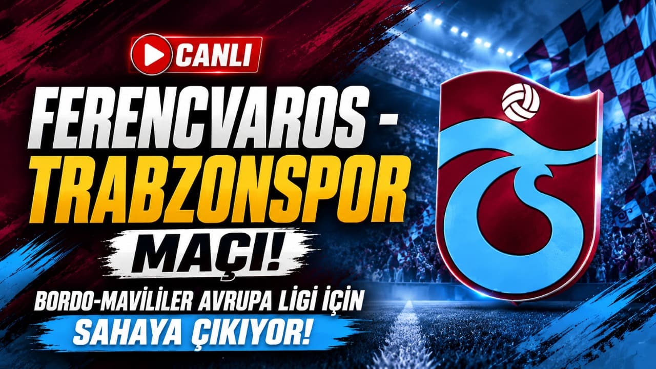 Trabzonspor, Avrupa Ligi bileti için Budapeşte'de Ferencvaros karşısına çıkıyor