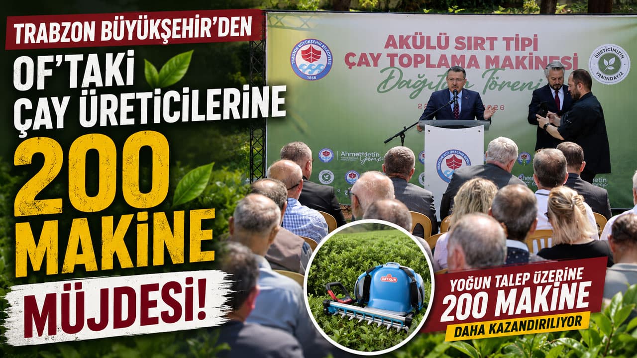 Of’teki çay üreticilerine 75 adet yüzde 100 hibeli şarjlı sırt tipi toplama makinesi teslim edildi
