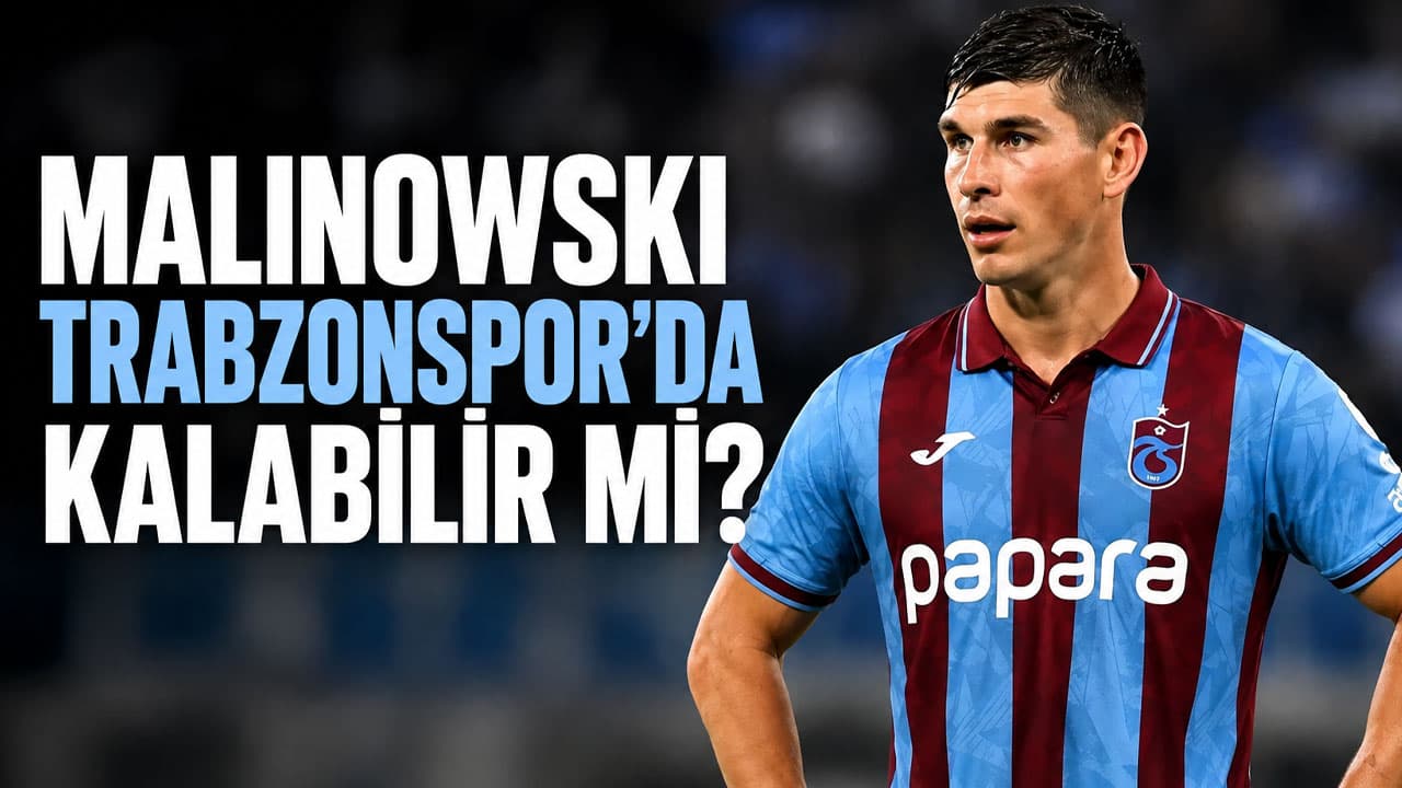 Malinowski’nin kırmızı kartı sonrası Trabzonspor’da gelecek tartışması