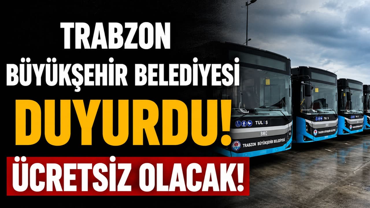 Trabzon’da 30 Ağustos’ta tüm otobüs seferleri ücretsiz olacak