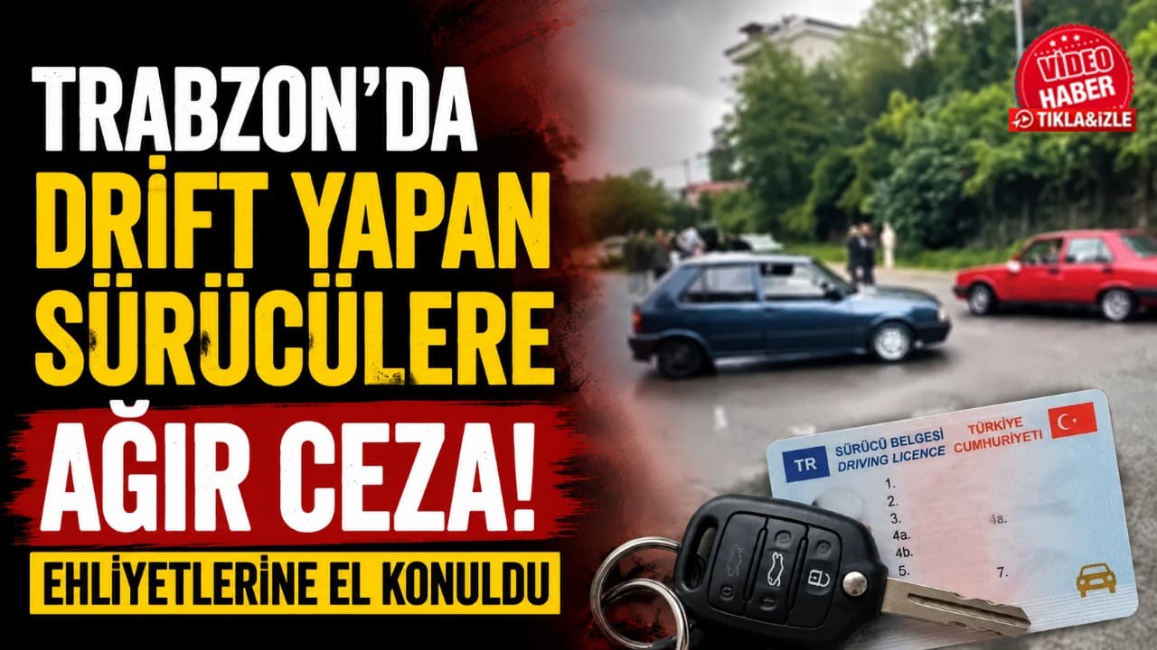 Sürmene kavşağında drift yapan iki sürücüye toplam 281 bin TL ceza, ehliyetlerine el konuldu