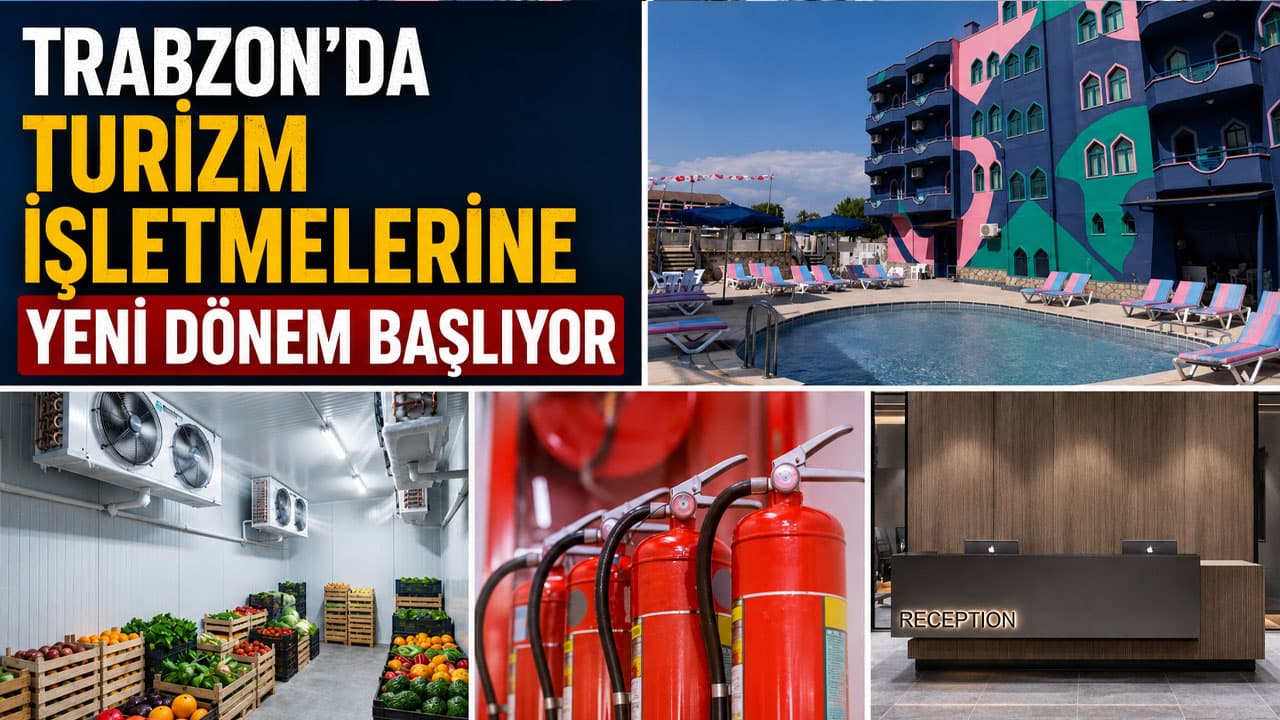 Trabzon’da turizm işletmeleri için sıkı standartlar: 25 odadan büyük tesislere resepsiyon zorunluluğu