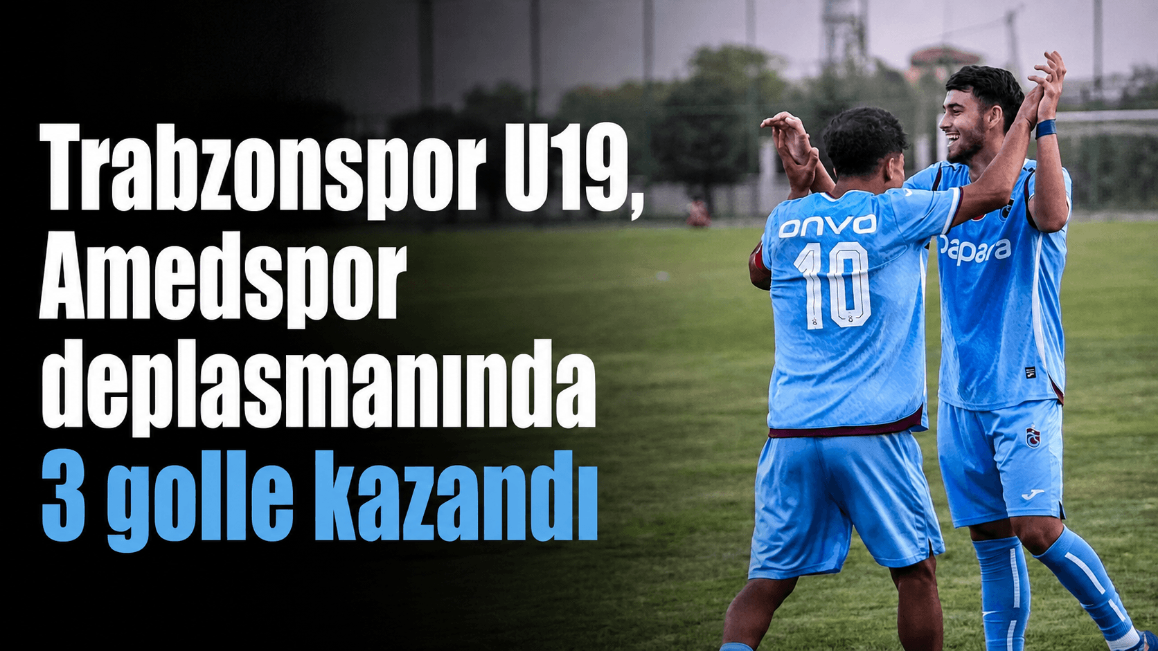 Trabzonspor U19, Amedspor deplasmanından 3-0'lık net galibiyetle döndü