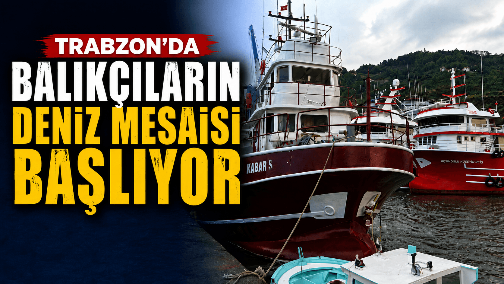 Trabzon'da 2026-2027 av sezonu açıldı: bin 73 gemi ve 5 bin 125 tayfa denize çıkıyor