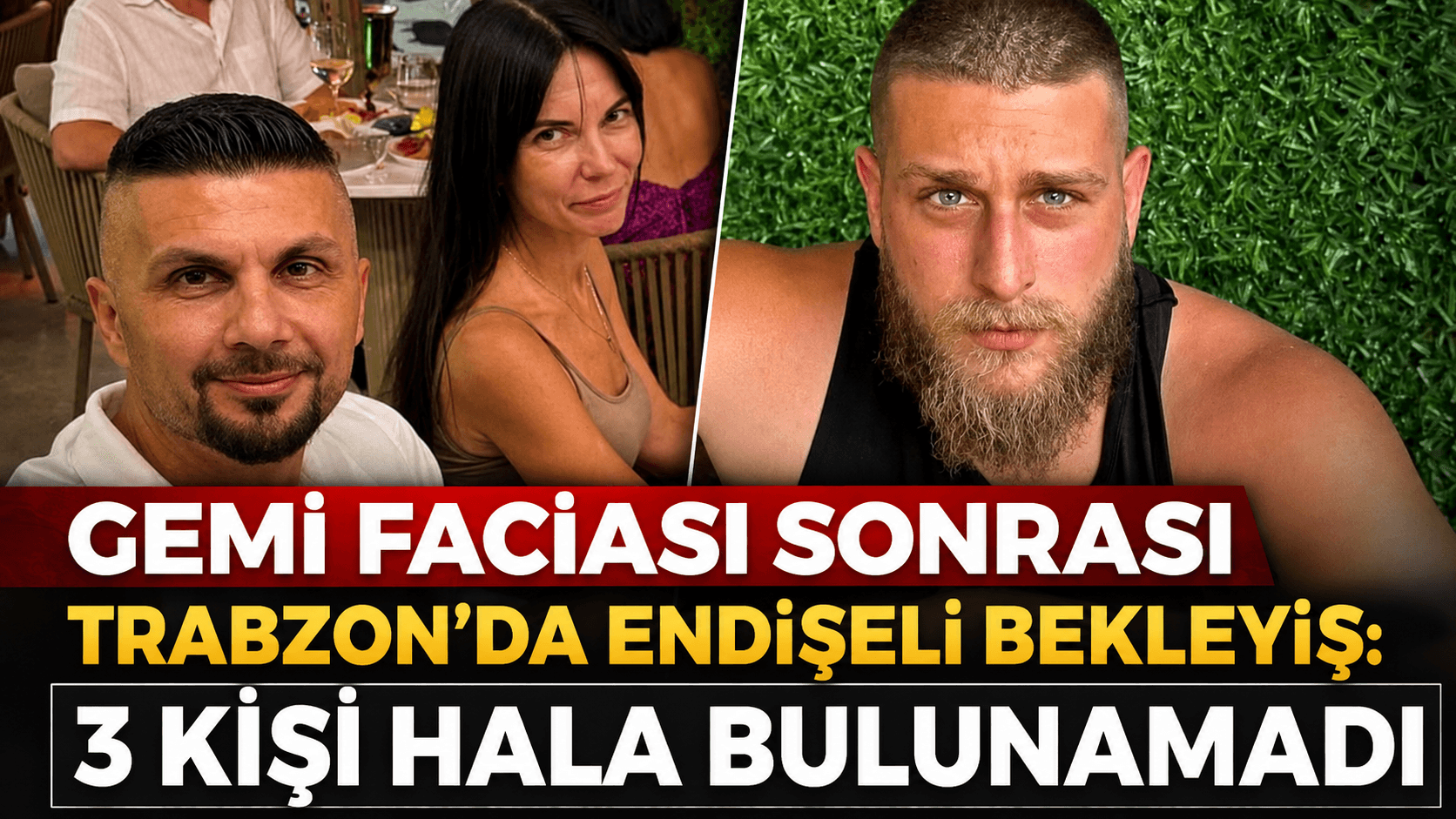 Girne açıklarındaki gemi faciasında üç Trabzonlu kayıp: Aileler umutla bekliyor