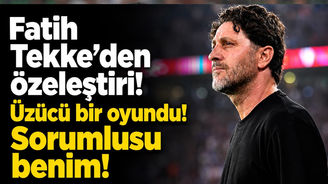 Fatih Tekke mağlubiyeti üstlendi: "Bunun sorumlusu tabii ki benim"