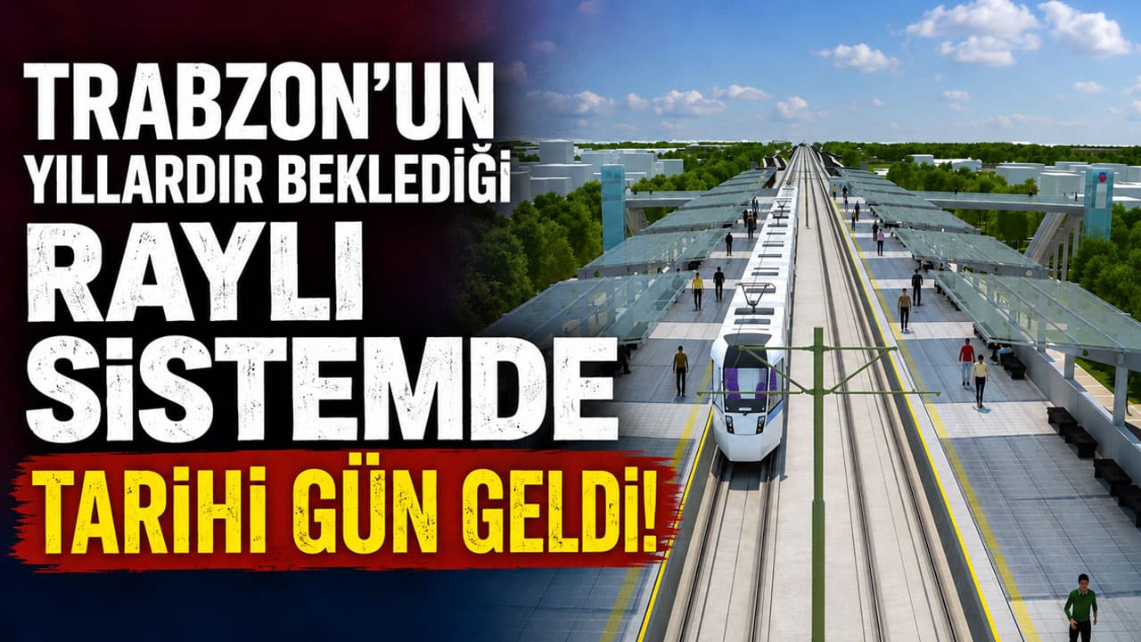 Trabzon raylı sisteminde kritik açılım: Temel töreni Hüseyin Avni Aker’de bugün