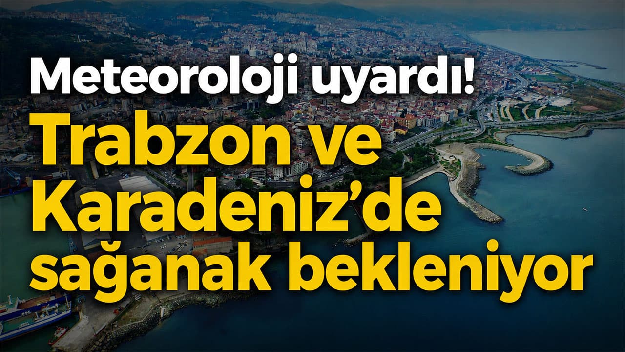 Karadeniz kıyıları ile bazı doğu illerinde yerel sağanak bekleniyor; sabah sis uyarısı