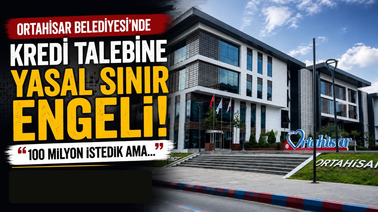 Ortahisar Belediyesi 78 milyon lira kredi talebini oy birliğiyle kabul etti
