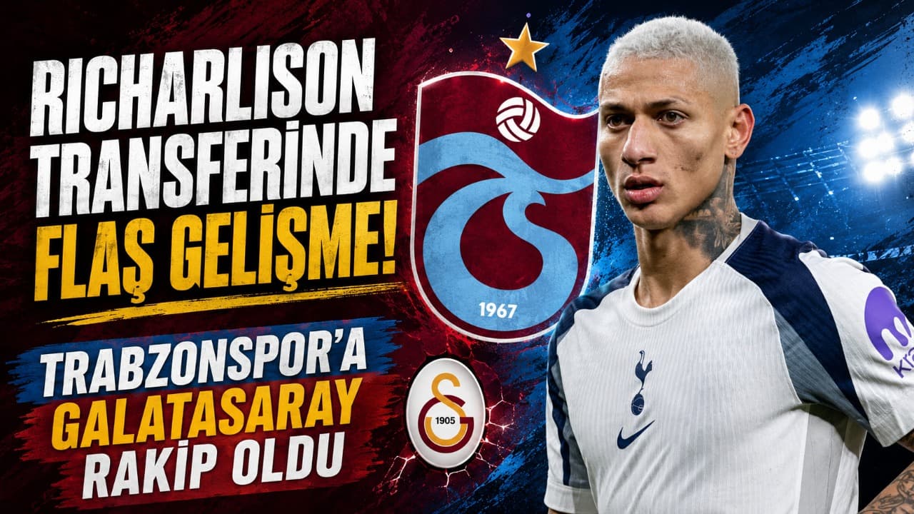 Richarlison için Galatasaray da devrede: Trabzonspor ile rekabet kızıştı