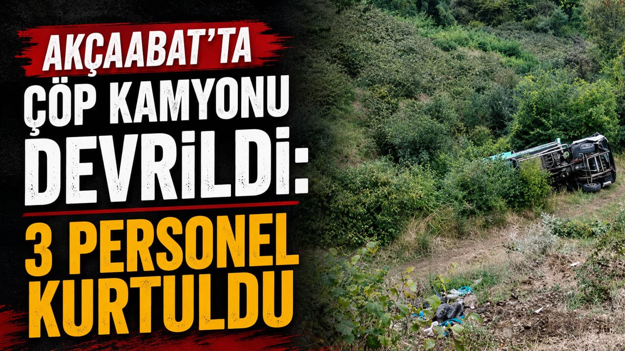 Akçaabat’ta çöp kamyonu devrildi; üç personel yara almadan kurtuldu