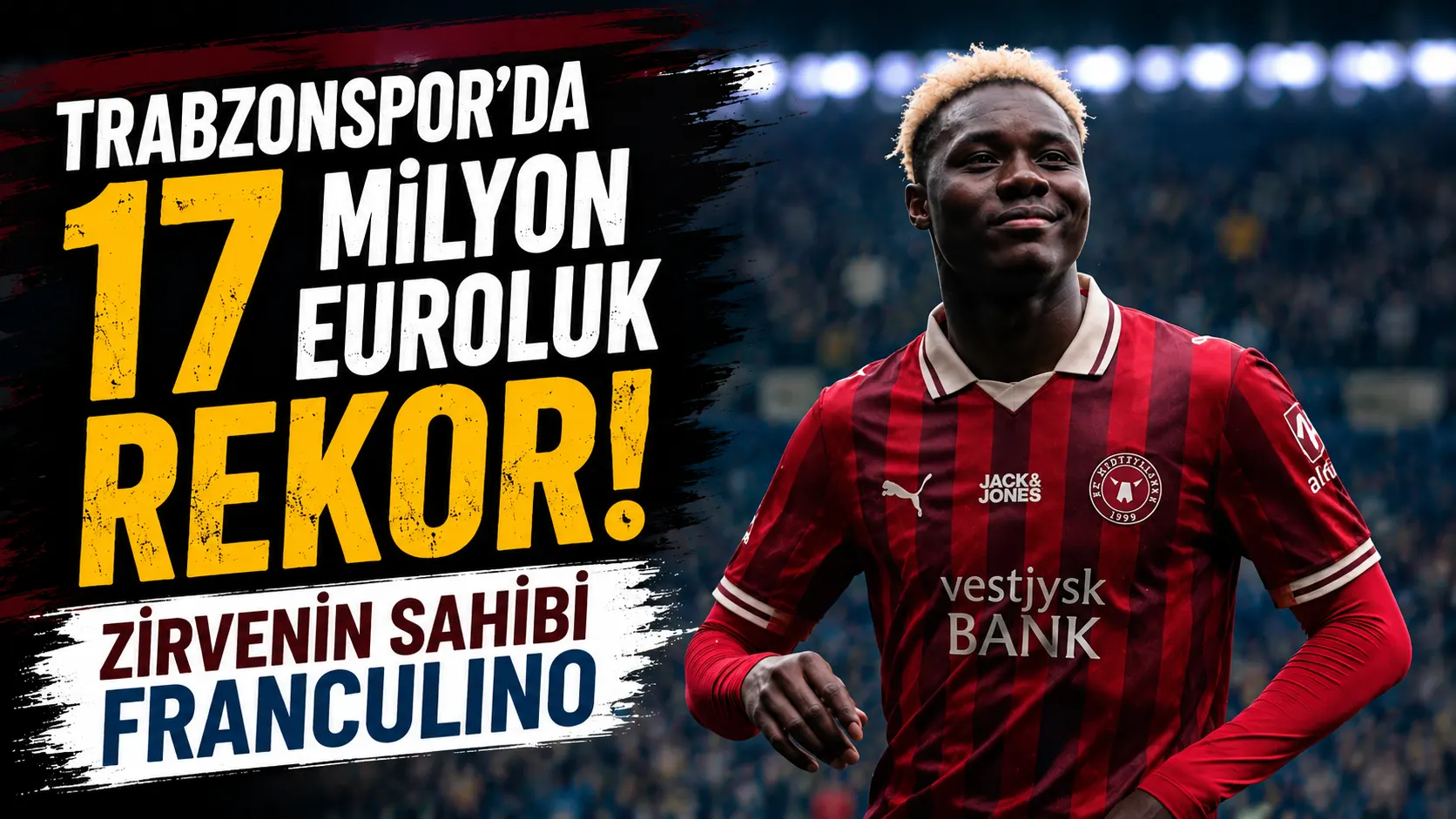 Franculino, Trabzonspor tarihinin en pahalı transferi oldu