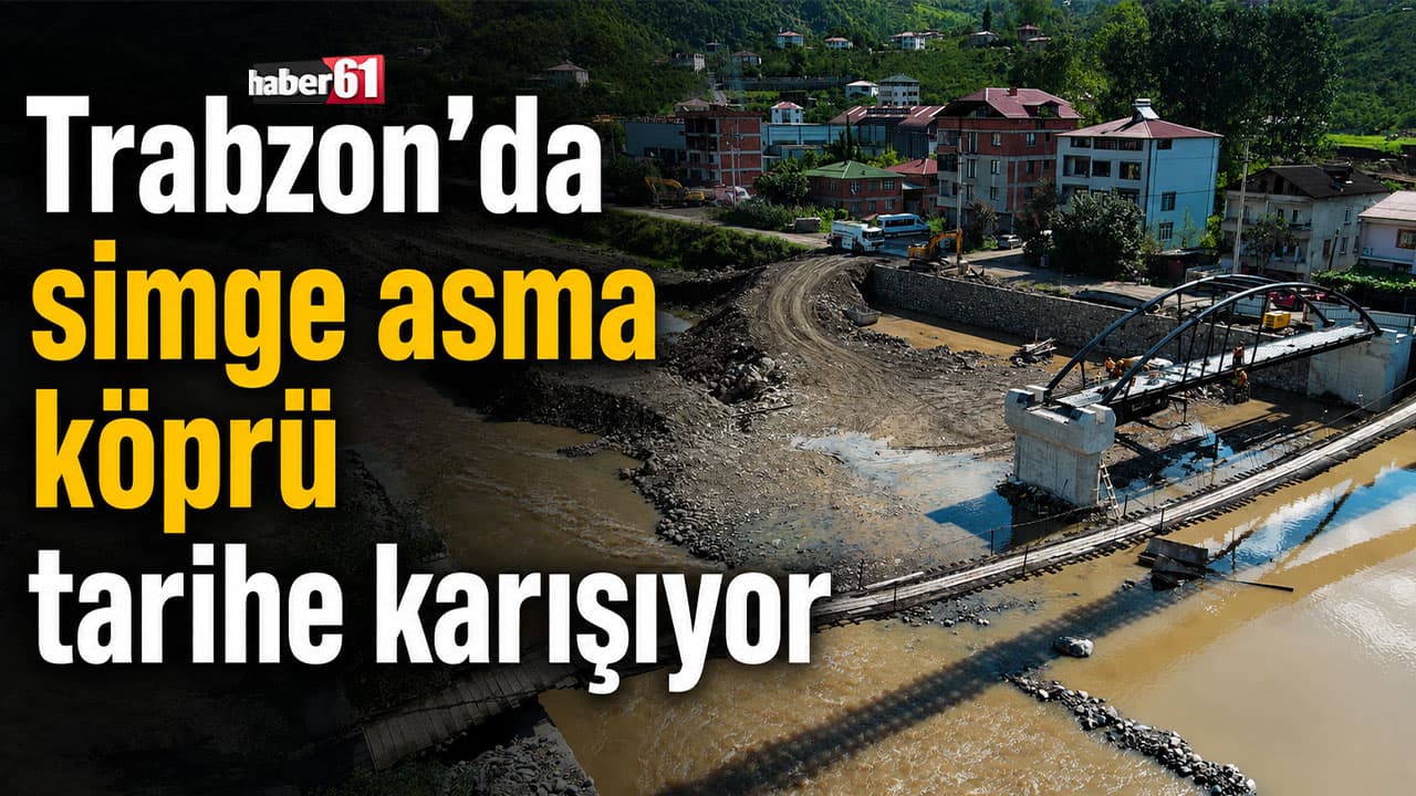 Kutlugün’ün simge asma köprüsü kaldırılıyor, yerine beton yaya köprüsü inşa ediliyor