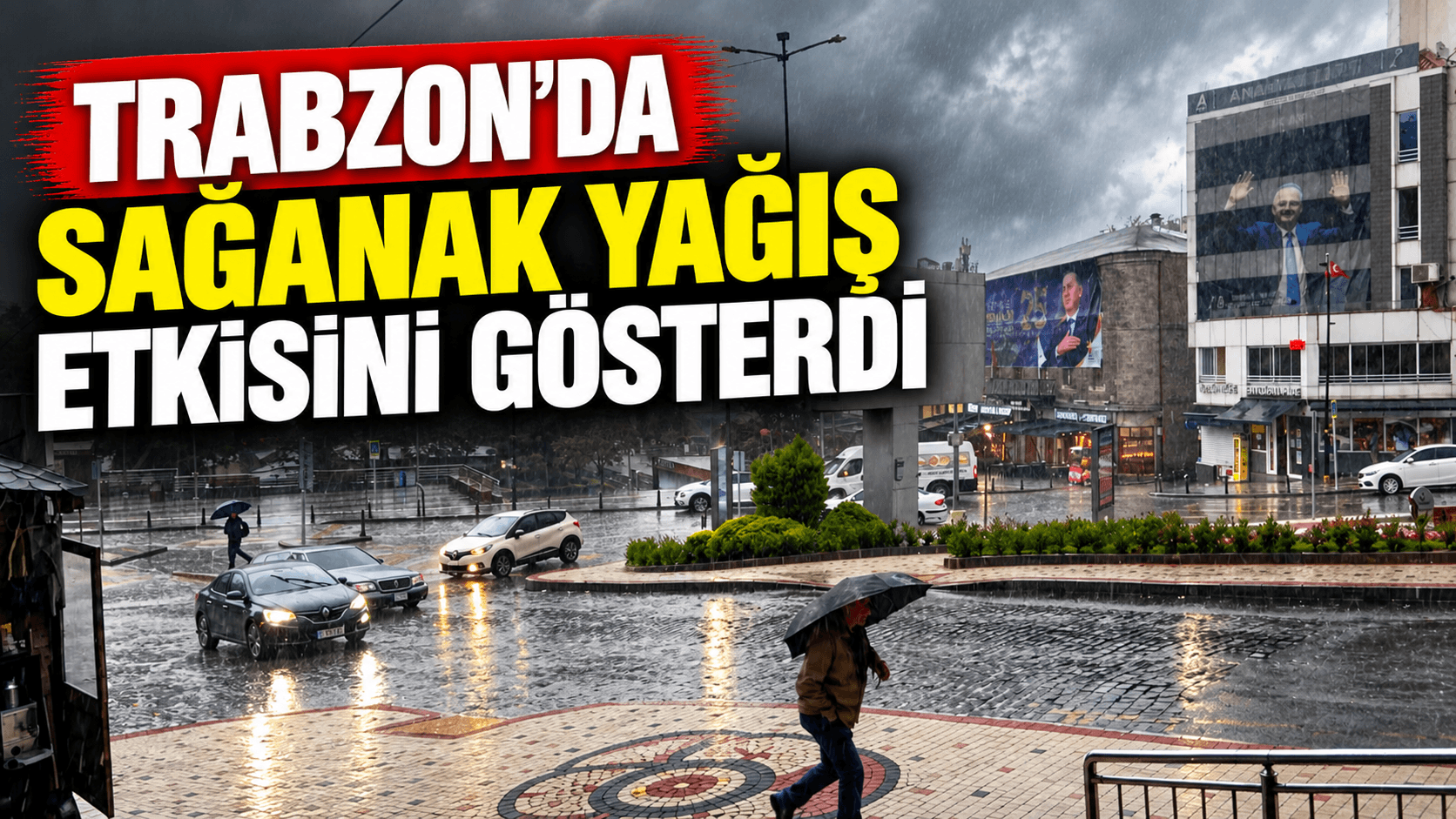Trabzon’da sabah başlayan sağanak sürüyor, fırtına uyarısı yapıldı