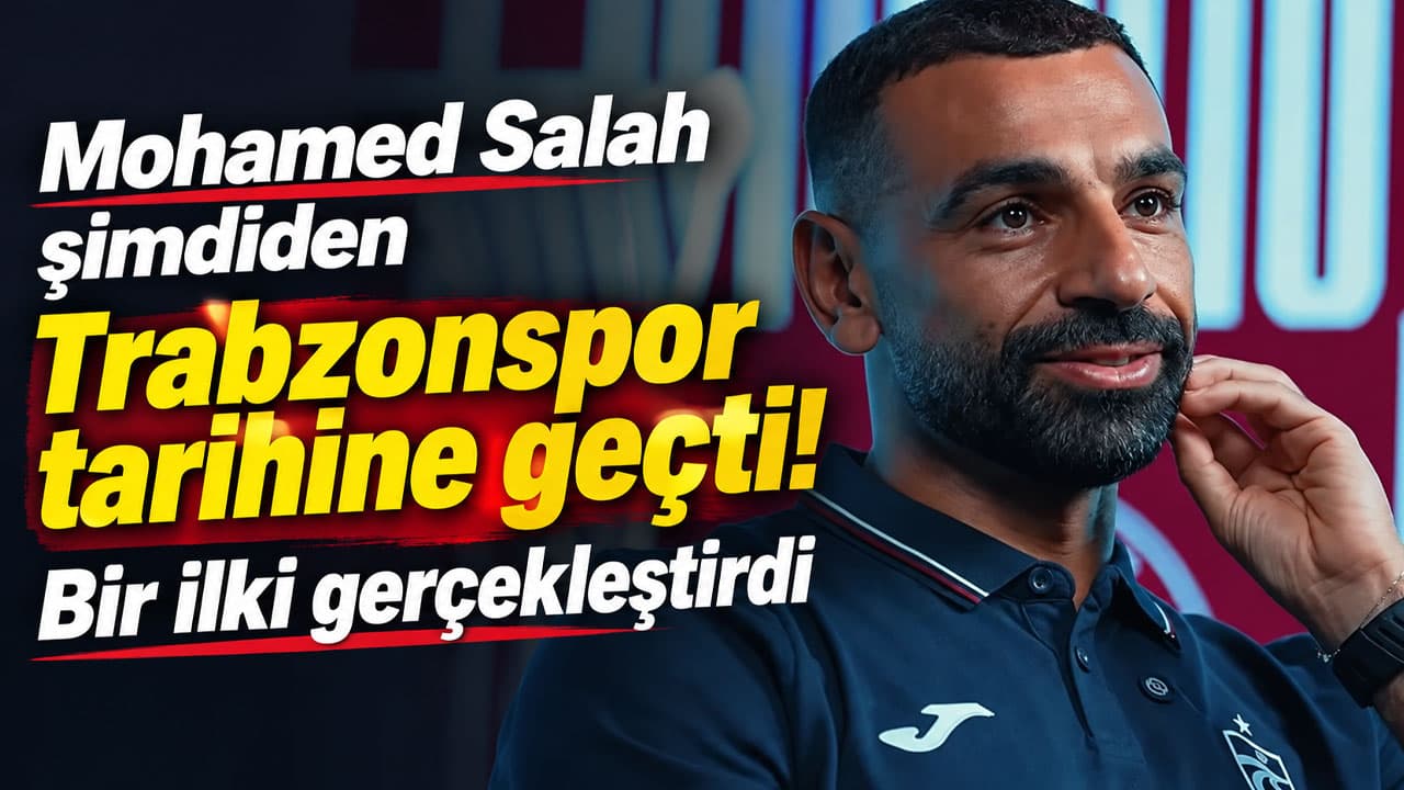 Mohamed Salah, Trabzonspor’la ilk üç başlangıcında 4 gole ulaşarak tarihe geçti