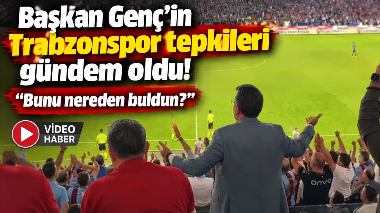 Trabzonspor’un 5-0 zaferinde Başkan Genç’in coşkusu konuşuldu: “Bunu nereden buldun ya?”