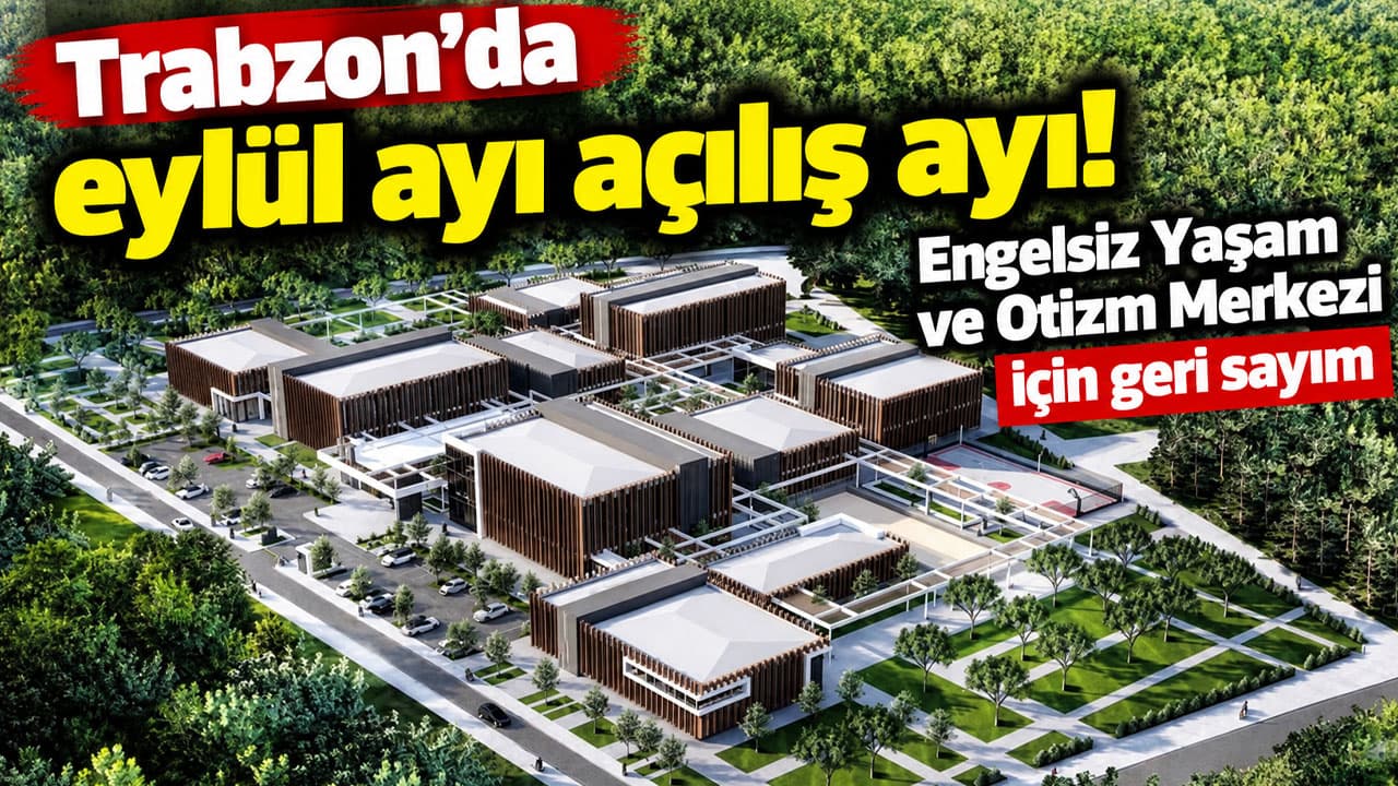 Engelsiz Yaşam ve Otizm Merkezi için eylül ayında temel atma hedefleniyor