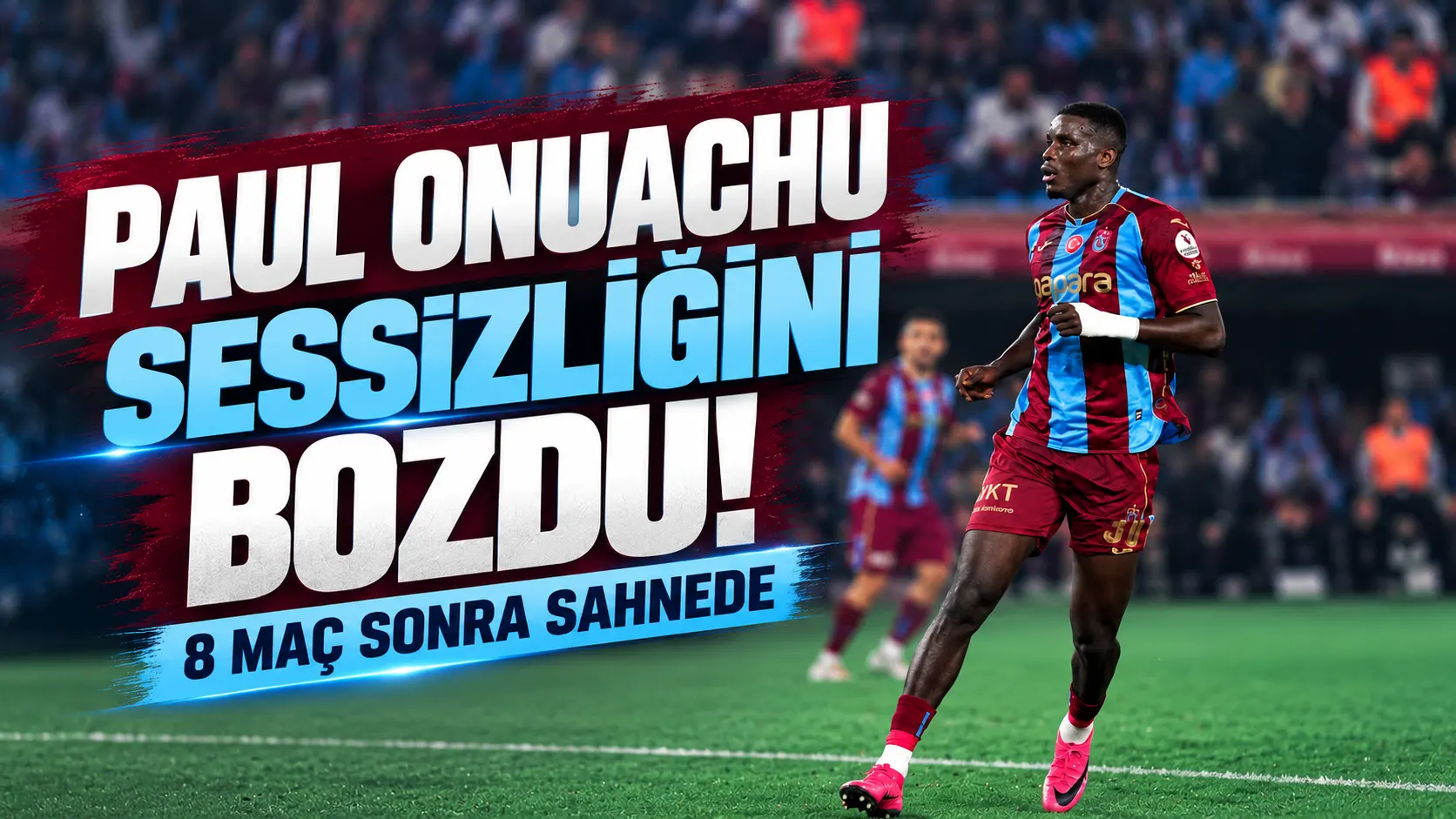Onuachu, Gençlerbirliği karşısında 8 maç sonra fileleri havalandırdı