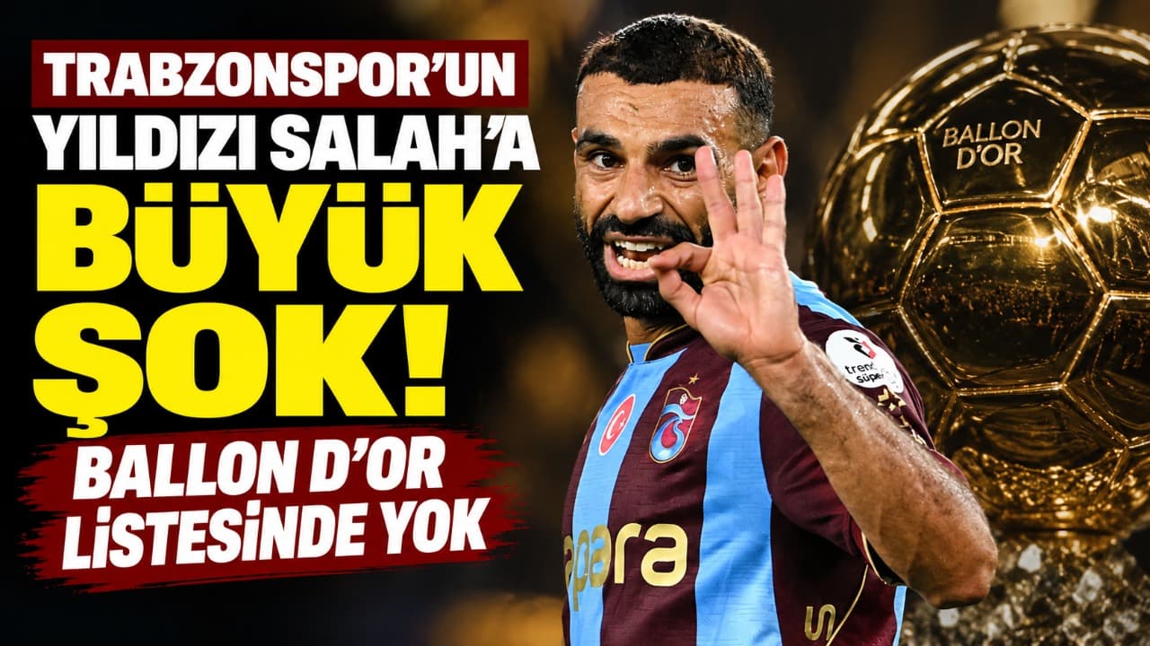 Muhammed Salah, Ballon d'Or 2026 aday listesinin dışında kaldı