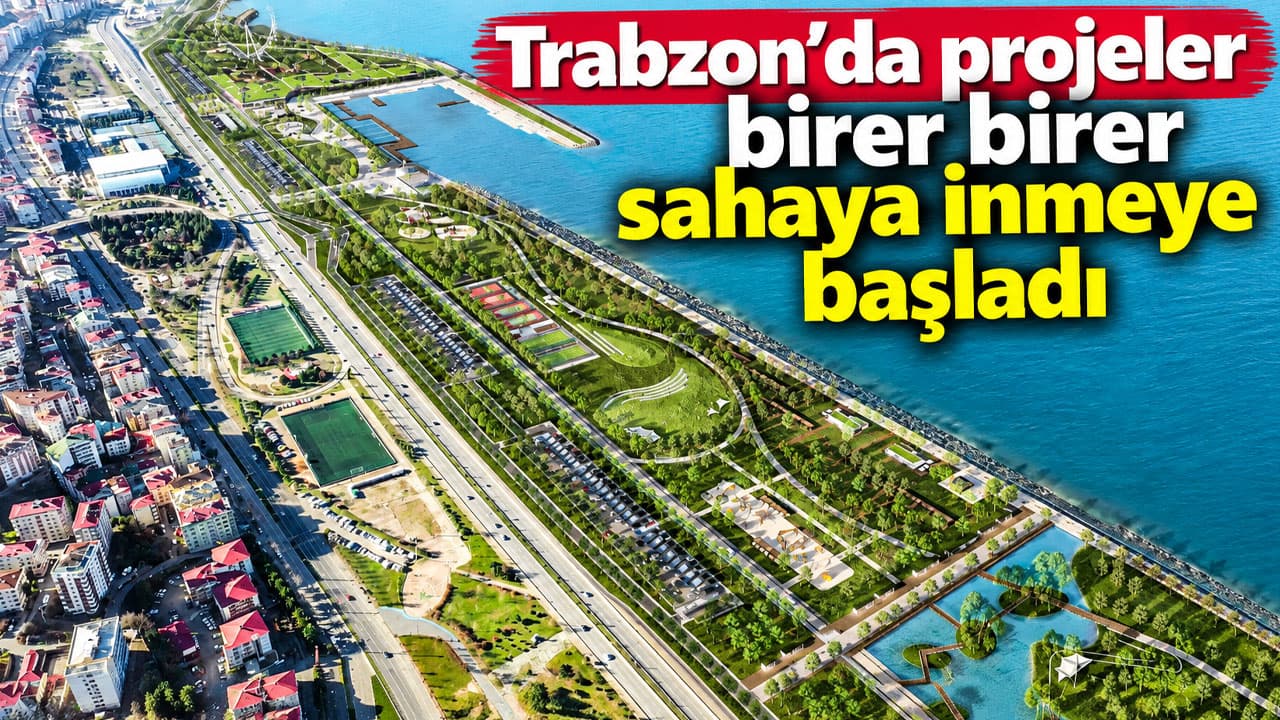 Trabzon’da projeler sahaya indi: Uzunkum’un temeli atılıyor