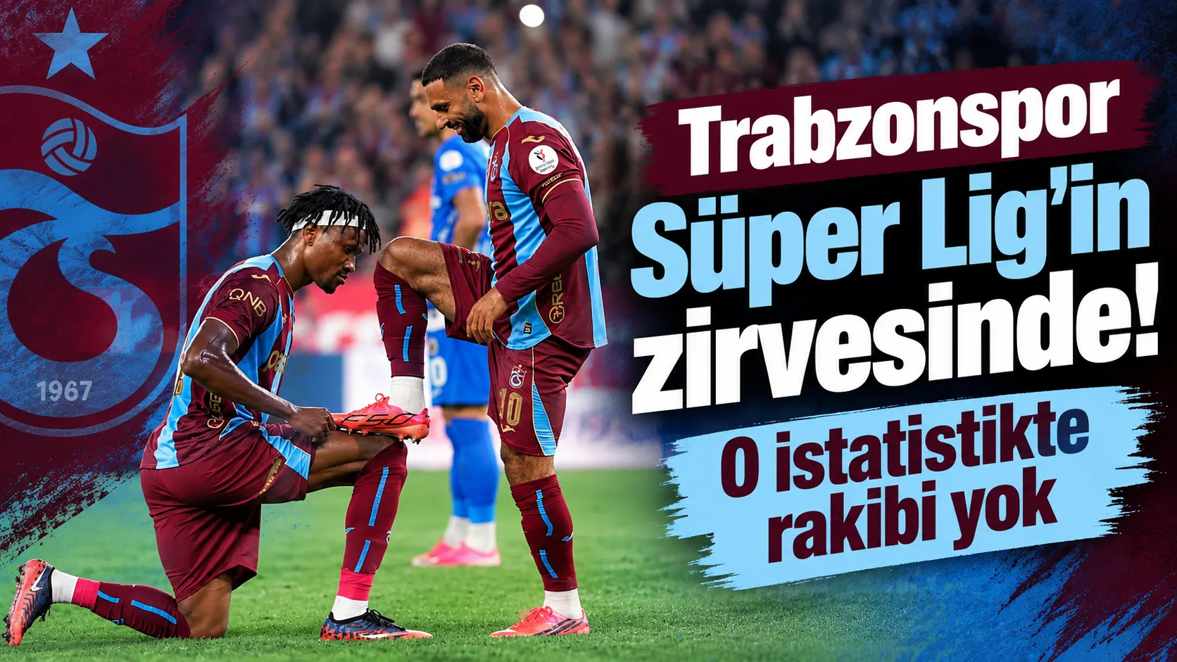 Trabzonspor bitiricilikte lider, hücum verimliliğinde öne çıktı